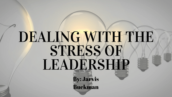 Dealing with the Stress of Leadership
