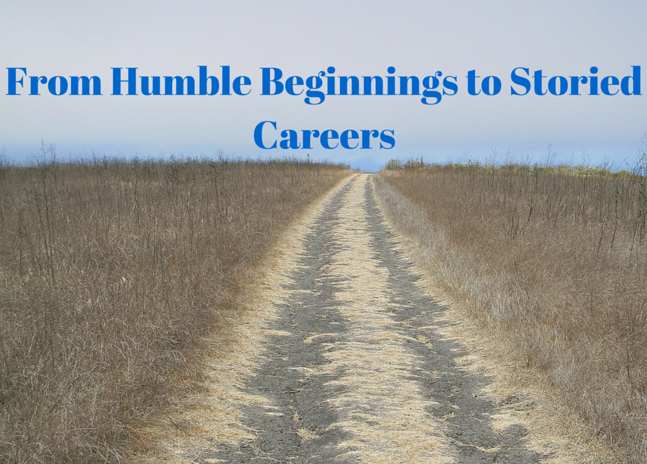 From Humble Beginnings to Storied Careers