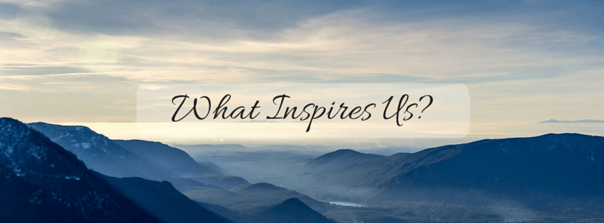What Inspires Us?